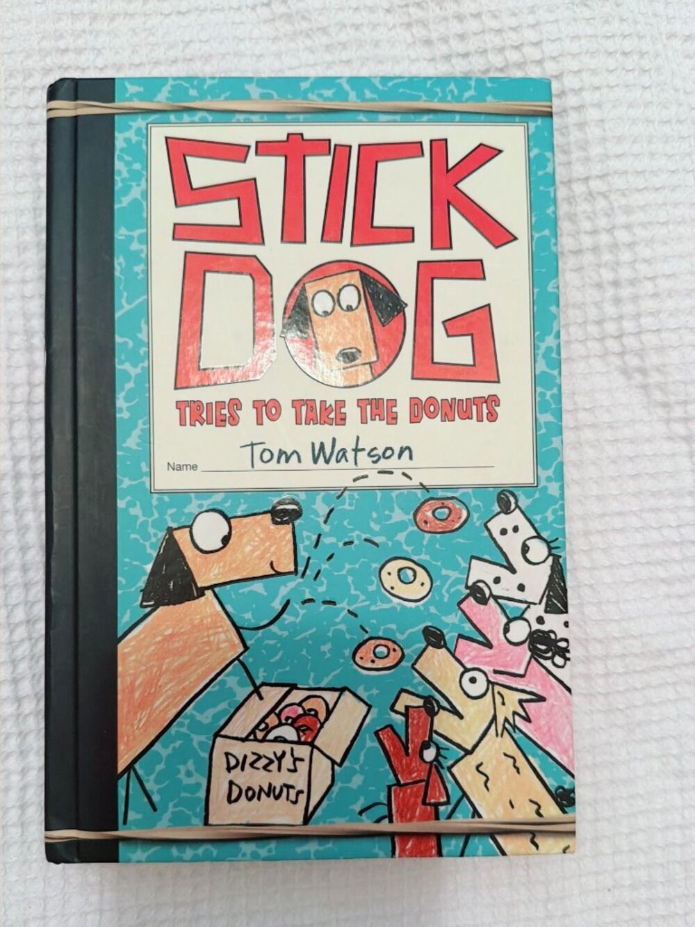Stick Dog Tries to Take the Donuts by Tom Watson Hardcover Illustrated Novel